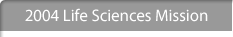 2004 Life Sciences Mission